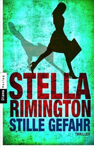 Buchcover Stille Gefahr | Stella Rimington | EAN 9783453353152 | ISBN 3-453-35315-3 | ISBN 978-3-453-35315-2