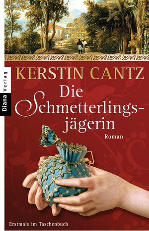 Buchcover Die Schmetterlingsjägerin | Kerstin Cantz | EAN 9783453354135 | ISBN 3-453-35413-3 | ISBN 978-3-453-35413-5