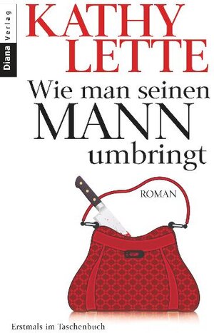 Buchcover Wie man seinen Mann umbringt | Kathy Lette | EAN 9783453354883 | ISBN 3-453-35488-5 | ISBN 978-3-453-35488-3