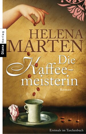 Buchcover Die Kaffeemeisterin | Helena Marten | EAN 9783453356931 | ISBN 3-453-35693-4 | ISBN 978-3-453-35693-1