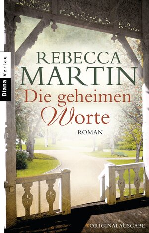 Buchcover Die geheimen Worte | Rebecca Martin | EAN 9783453357556 | ISBN 3-453-35755-8 | ISBN 978-3-453-35755-6
