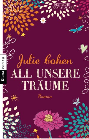 Buchcover All unsere Träume | Julie Cohen | EAN 9783453357594 | ISBN 3-453-35759-0 | ISBN 978-3-453-35759-4