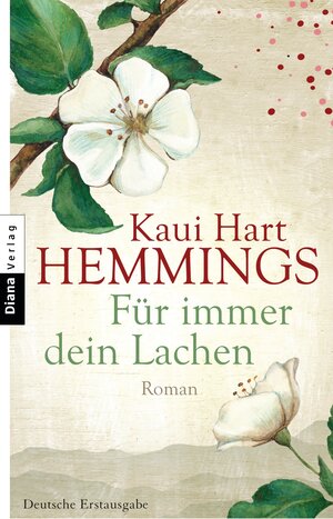 Buchcover Für immer dein Lachen | Kaui Hart Hemmings | EAN 9783453358362 | ISBN 3-453-35836-8 | ISBN 978-3-453-35836-2