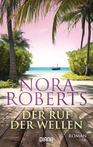 Buchcover Der Ruf der Wellen | Nora Roberts | EAN 9783453358782 | ISBN 3-453-35878-3 | ISBN 978-3-453-35878-2