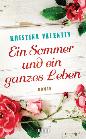 Buchcover Ein Sommer und ein ganzes Leben | Kristina Valentin | EAN 9783453359239 | ISBN 3-453-35923-2 | ISBN 978-3-453-35923-9