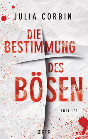 Buchcover Die Bestimmung des Bösen | Julia Corbin | EAN 9783453359345 | ISBN 3-453-35934-8 | ISBN 978-3-453-35934-5