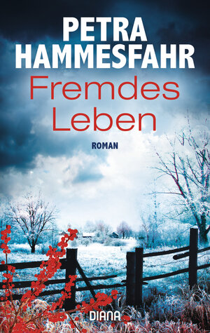 Buchcover Fremdes Leben | Petra Hammesfahr | EAN 9783453359390 | ISBN 3-453-35939-9 | ISBN 978-3-453-35939-0