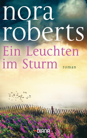 Buchcover Ein Leuchten im Sturm | Nora Roberts | EAN 9783453359475 | ISBN 3-453-35947-X | ISBN 978-3-453-35947-5