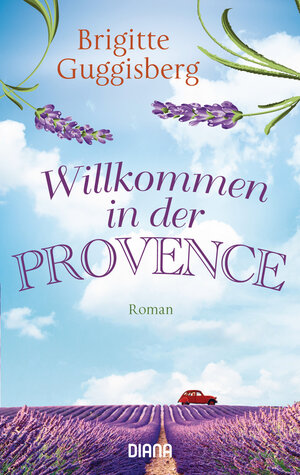 Buchcover Willkommen in der Provence | Brigitte Guggisberg | EAN 9783453359512 | ISBN 3-453-35951-8 | ISBN 978-3-453-35951-2