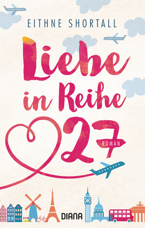 Buchcover Liebe in Reihe 27 | Eithne Shortall | EAN 9783453359802 | ISBN 3-453-35980-1 | ISBN 978-3-453-35980-2