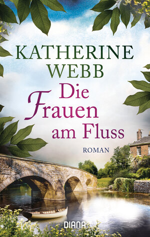 Buchcover Die Frauen am Fluss | Katherine Webb | EAN 9783453360563 | ISBN 3-453-36056-7 | ISBN 978-3-453-36056-3