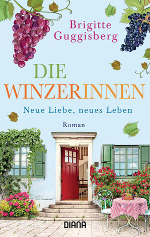 Buchcover Die Winzerinnen | Brigitte Guggisberg | EAN 9783453360600 | ISBN 3-453-36060-5 | ISBN 978-3-453-36060-0