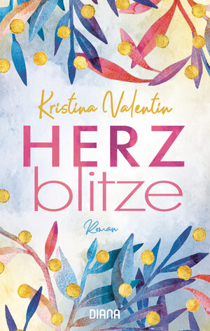 Buchcover Herzblitze | Kristina Valentin | EAN 9783453360648 | ISBN 3-453-36064-8 | ISBN 978-3-453-36064-8