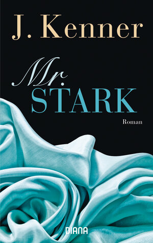 Buchcover Mr. Stark (Stark 6) | J. Kenner | EAN 9783453360662 | ISBN 3-453-36066-4 | ISBN 978-3-453-36066-2