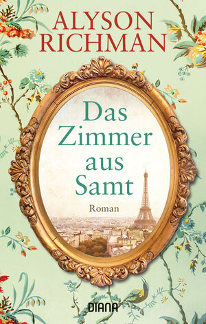 Buchcover Das Zimmer aus Samt | Alyson Richman | EAN 9783453360679 | ISBN 3-453-36067-2 | ISBN 978-3-453-36067-9