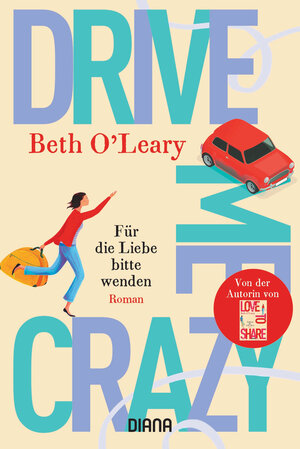 Buchcover Drive Me Crazy – Für die Liebe bitte wenden | Beth O'Leary | EAN 9783453361027 | ISBN 3-453-36102-4 | ISBN 978-3-453-36102-7