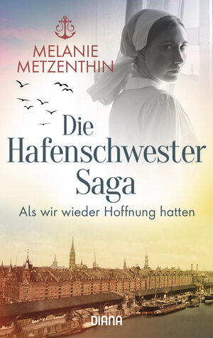 Buchcover Die Hafenschwester-Saga (2) | Melanie Metzenthin | EAN 9783453361379 | ISBN 3-453-36137-7 | ISBN 978-3-453-36137-9