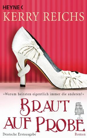 Buchcover Braut auf Probe | Kerry Reichs | EAN 9783453405936 | ISBN 3-453-40593-5 | ISBN 978-3-453-40593-6