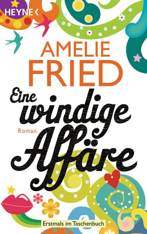Buchcover Eine windige Affäre | Amelie Fried | EAN 9783453406339 | ISBN 3-453-40633-8 | ISBN 978-3-453-40633-9