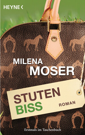Buchcover Stutenbiss | Milena Moser | EAN 9783453407404 | ISBN 3-453-40740-7 | ISBN 978-3-453-40740-4