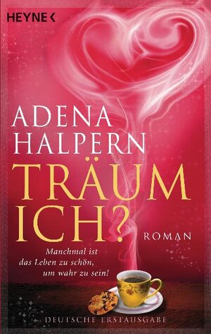 Buchcover Träum ich? | Adena Halpern | EAN 9783453408975 | ISBN 3-453-40897-7 | ISBN 978-3-453-40897-5
