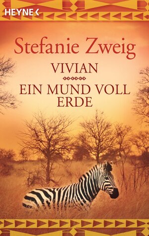 Buchcover Vivian und Ein Mund voll Erde | Stefanie Zweig | EAN 9783453409194 | ISBN 3-453-40919-1 | ISBN 978-3-453-40919-4