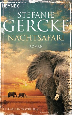 Buchcover Nachtsafari | Stefanie Gercke | EAN 9783453409484 | ISBN 3-453-40948-5 | ISBN 978-3-453-40948-4