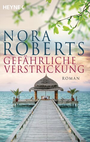 Buchcover Gefährliche Verstrickung | Nora Roberts | EAN 9783453418752 | ISBN 3-453-41875-1 | ISBN 978-3-453-41875-2