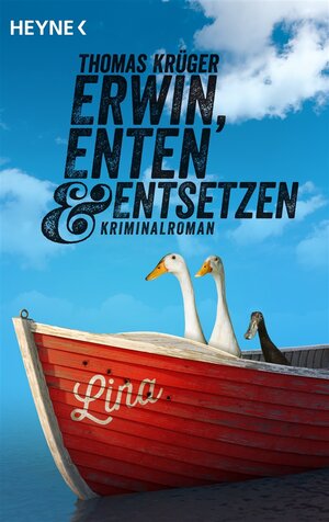 Buchcover Erwin, Enten & Entsetzen | Thomas Krüger | EAN 9783453418769 | ISBN 3-453-41876-X | ISBN 978-3-453-41876-9