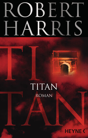 Buchcover Titan | Robert Harris | EAN 9783453419360 | ISBN 3-453-41936-7 | ISBN 978-3-453-41936-0