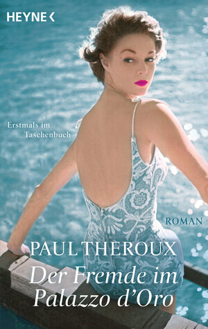 Buchcover Der Fremde im Palazzo d'Oro | Paul Theroux | EAN 9783453419667 | ISBN 3-453-41966-9 | ISBN 978-3-453-41966-7