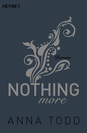 Buchcover Nothing more | Anna Todd | EAN 9783453419704 | ISBN 3-453-41970-7 | ISBN 978-3-453-41970-4