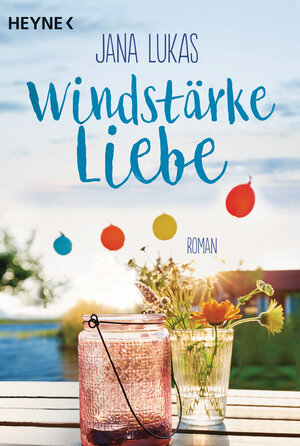 Buchcover Windstärke Liebe | Jana Lukas | EAN 9783453422315 | ISBN 3-453-42231-7 | ISBN 978-3-453-42231-5