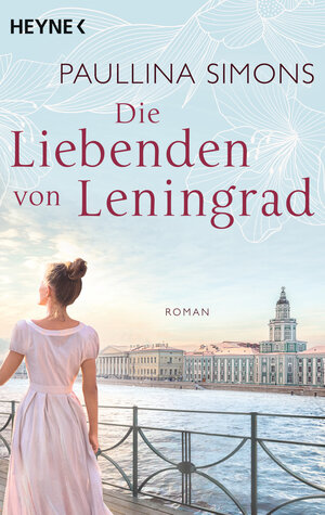 Buchcover Die Liebenden von Leningrad | Paullina Simons | EAN 9783453422322 | ISBN 3-453-42232-5 | ISBN 978-3-453-42232-2