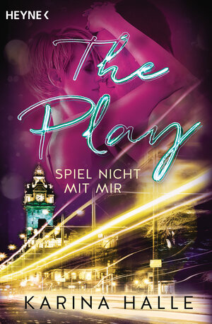 Buchcover The Play | Karina Halle | EAN 9783453422759 | ISBN 3-453-42275-9 | ISBN 978-3-453-42275-9