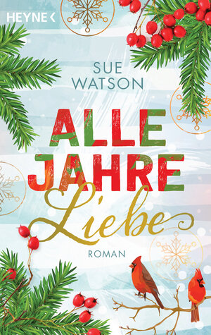 Buchcover Alle Jahre Liebe | Sue Watson | EAN 9783453423305 | ISBN 3-453-42330-5 | ISBN 978-3-453-42330-5