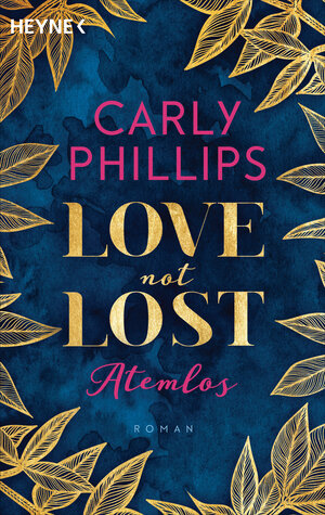 Buchcover Love not Lost - Atemlos | Carly Phillips | EAN 9783453424029 | ISBN 3-453-42402-6 | ISBN 978-3-453-42402-9