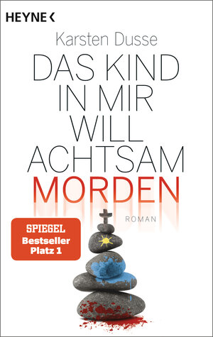 Buchcover Das Kind in mir will achtsam morden | Karsten Dusse | EAN 9783453424449 | ISBN 3-453-42444-1 | ISBN 978-3-453-42444-9