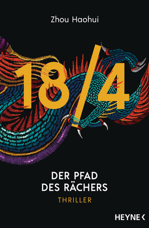 Buchcover 18/4 - Der Pfad des Rächers | Zhou Haohui | EAN 9783453425521 | ISBN 3-453-42552-9 | ISBN 978-3-453-42552-1