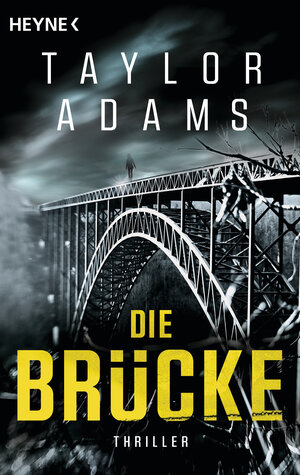 Buchcover Die Brücke | Taylor Adams | EAN 9783453427266 | ISBN 3-453-42726-2 | ISBN 978-3-453-42726-6
