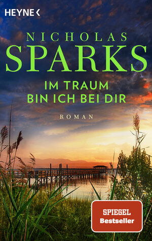 Buchcover Im Traum bin ich bei dir | Nicholas Sparks | EAN 9783453427464 | ISBN 3-453-42746-7 | ISBN 978-3-453-42746-4
