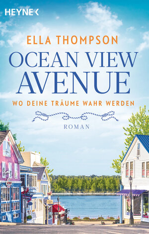 Buchcover Ocean View Avenue – Wo deine Träume wahr werden | Ella Thompson | EAN 9783453427716 | ISBN 3-453-42771-8 | ISBN 978-3-453-42771-6