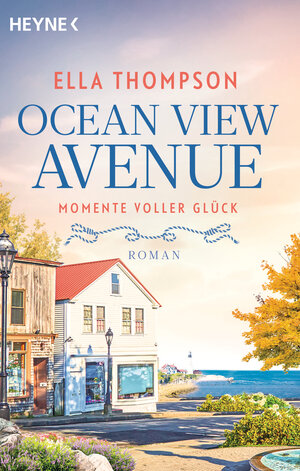 Buchcover Ocean View Avenue – Momente voller Glück | Ella Thompson | EAN 9783453427730 | ISBN 3-453-42773-4 | ISBN 978-3-453-42773-0