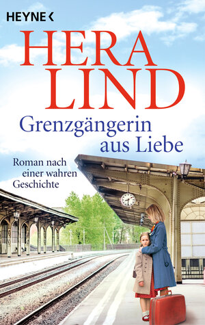 Buchcover Grenzgängerin aus Liebe | Hera Lind | EAN 9783453427860 | ISBN 3-453-42786-6 | ISBN 978-3-453-42786-0