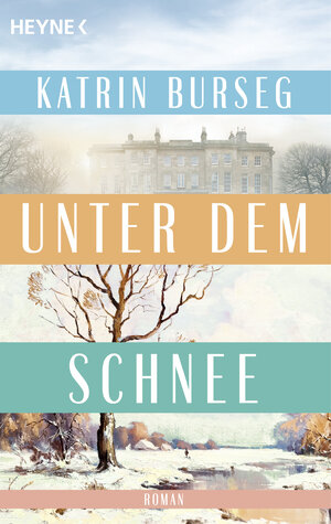 Buchcover Unter dem Schnee | Katrin Burseg | EAN 9783453428492 | ISBN 3-453-42849-8 | ISBN 978-3-453-42849-2