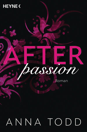 Buchcover After passion | Anna Todd | EAN 9783453428911 | ISBN 3-453-42891-9 | ISBN 978-3-453-42891-1