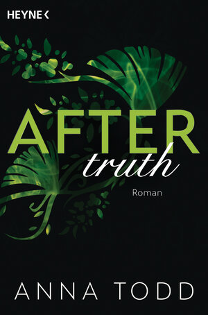 Buchcover After truth | Anna Todd | EAN 9783453428928 | ISBN 3-453-42892-7 | ISBN 978-3-453-42892-8