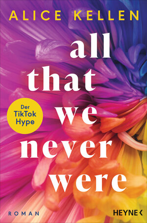 Buchcover All That We Never Were (1) | Alice Kellen | EAN 9783453429505 | ISBN 3-453-42950-8 | ISBN 978-3-453-42950-5