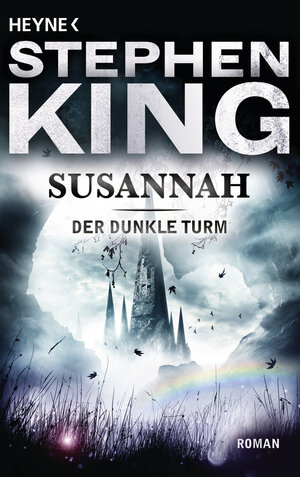 Der Dunkle Turm, Band 6: Susannah