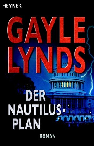 Buchcover Der Nautilus-Plan | Gayle Lynds | EAN 9783453431379 | ISBN 3-453-43137-5 | ISBN 978-3-453-43137-9